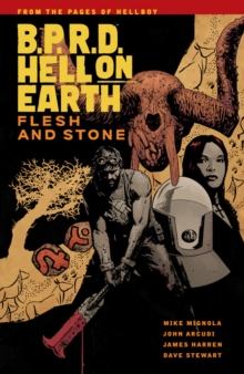 B.p.r.d Hell On Earth Vol. 11 : Flesh And Stone, Paperback Book B.p.r.d Hell On Earth Vol. 11 : Flesh And Stone, Paperback Book