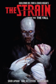 Strain, The: Book Two : The Fall, Paperback / softback Book Strain, The: Book Two : The Fall, Paperback / softback Book