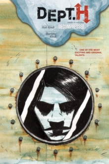 Dept. H Volume 3: Decompressed, Hardback Book Dept. H Volume 3: Decompressed, Hardback Book