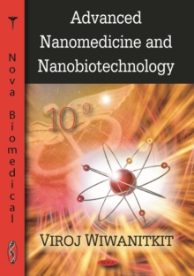 Advanced Nanomedicine and Nanobiotechnology