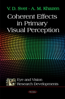 Coherent Effects in Primary Visual Perception, Paperback Book Coherent Effects in Primary Visual Perception, Paperback Book