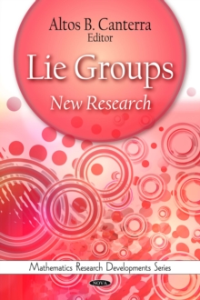 Lie Groups : New Research