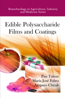 Edible Polysaccharide Films & Coatings, Paperback Book Edible Polysaccharide Films & Coatings, Paperback Book