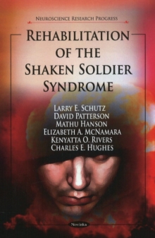Rehabilitation of the Shaken Soldier Syndrome, Paperback Book Rehabilitation of the Shaken Soldier Syndrome, Paperback Book