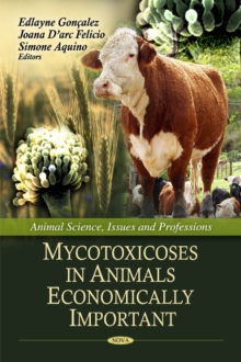 Mycotoxicoses in Animals Economically Important, Hardback Book Mycotoxicoses in Animals Economically Important, Hardback Book