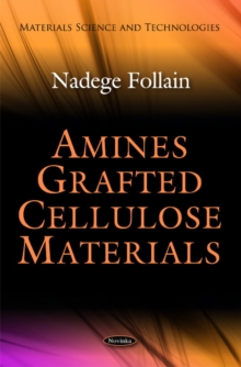 Amines Grafted Cellulose Materials, Paperback Book Amines Grafted Cellulose Materials, Paperback Book