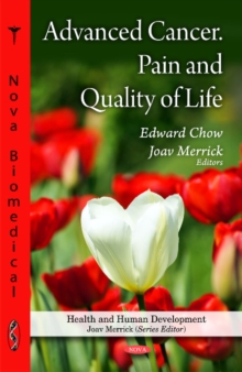 Advanced Cancer, Pain & Quality of Life, Hardback Book Advanced Cancer, Pain & Quality of Life, Hardback Book