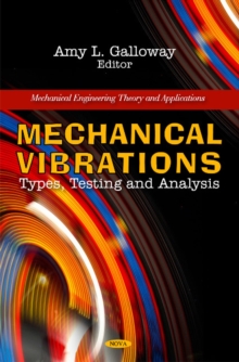 Mechanical Vibrations : Types, Testing & Analysis, Hardback Book Mechanical Vibrations : Types, Testing & Analysis, Hardback Book