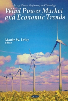 Wind Power Market & Economic Trends, Hardback Book Wind Power Market & Economic Trends, Hardback Book
