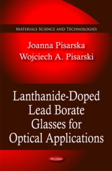 Lanthanide-Doped Lead Borate Glasses for Optical Applications, Paperback Book Lanthanide-Doped Lead Borate Glasses for Optical Applications, Paperback Book