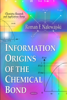 Information Origins of the Chemical Bond, Paperback Book Information Origins of the Chemical Bond, Paperback Book