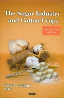 Sugar Industry & Cotton Crops, Hardback Book Sugar Industry & Cotton Crops, Hardback Book