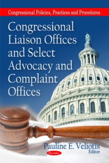 Congressional Liaison Offices & Select Advocacy & Complaint Offices, Paperback Book Congressional Liaison Offices & Select Advocacy & Complaint Offices, Paperback Book
