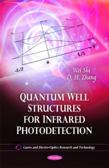 Quantum Well Structures for Infrared Photodetection, Paperback Book Quantum Well Structures for Infrared Photodetection, Paperback Book