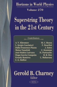Superstring Theory in the 21st Century : Horizons in World Physics - Volume 270, Hardback Book Superstring Theory in the 21st Century : Horizons in World Physics - Volume 270, Hardback Book