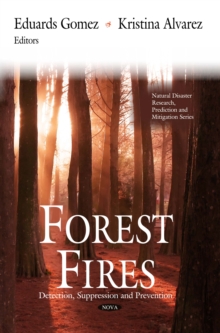 Forest Fires : Detection, Suppression and Prevention