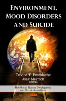 Environment, Mood Disorders & Suicide, Hardback Book Environment, Mood Disorders & Suicide, Hardback Book