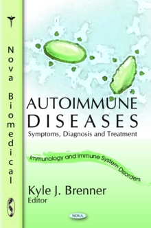 Autoimmune Diseases: Symptoms, Diagnosis and Treatment