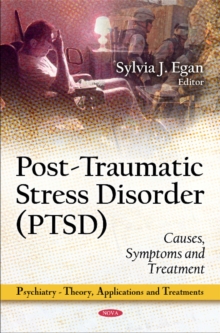Post-Traumatic Stress Disorder (PTSD) : Causes, Symptoms & Treatment, Hardback Book Post-Traumatic Stress Disorder (PTSD) : Causes, Symptoms & Treatment, Hardback Book
