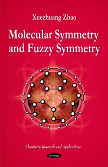 Molecular Symmetry & Fuzzy Symmetry, Paperback Book Molecular Symmetry & Fuzzy Symmetry, Paperback Book