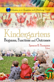 Kindergartens : Programs, Functions & Outcomes, Hardback Book Kindergartens : Programs, Functions & Outcomes, Hardback Book