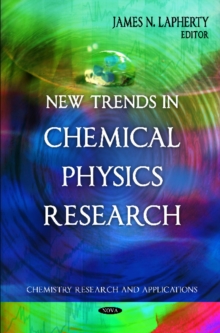 New Trends in Chemical Physics Research, Hardback Book New Trends in Chemical Physics Research, Hardback Book