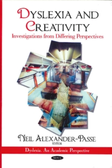 Dyslexia & Creativity : Investigations from Differing Perspectives, Hardback Book Dyslexia & Creativity : Investigations from Differing Perspectives, Hardback Book