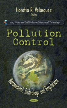 Pollution Control : Management, Technology & Regulations, Hardback Book Pollution Control : Management, Technology & Regulations, Hardback Book