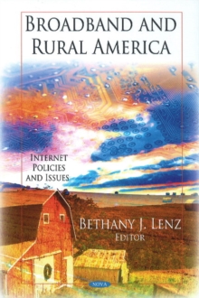 Broadband & Rural America, Hardback Book Broadband & Rural America, Hardback Book