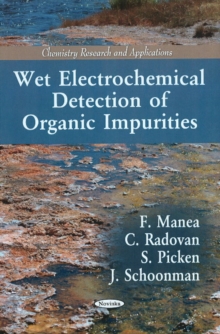 Wet Electrochemical Detection of Organic Impurities, Paperback Book Wet Electrochemical Detection of Organic Impurities, Paperback Book