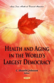 Health & Aging in the World's Largest Democracy, Hardback Book Health & Aging in the World's Largest Democracy, Hardback Book