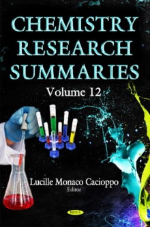 Chemistry Research Summaries : Volume 12, Hardback Book Chemistry Research Summaries : Volume 12, Hardback Book