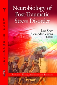 Neurobiology of Post-Traumatic Stress Disorder, Hardback Book Neurobiology of Post-Traumatic Stress Disorder, Hardback Book