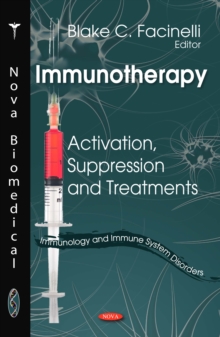 Immunotherapy : Activation, Suppression and Treatments