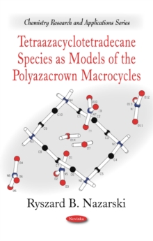 Tetraazacyclotetradecane Species as Models of the Polyazacrown Macrocycles