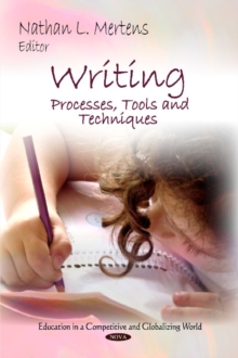 Writing : Processes, Tools & Techniques, Hardback Book Writing : Processes, Tools & Techniques, Hardback Book