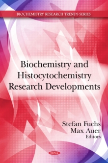 Biochemistry and Histocytochemistry Research Developments