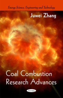 Coal Combustion Research Advances, Paperback Book Coal Combustion Research Advances, Paperback Book