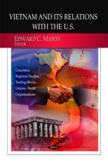 Vietnam & Its Relations with the U.S., Hardback Book Vietnam & Its Relations with the U.S., Hardback Book