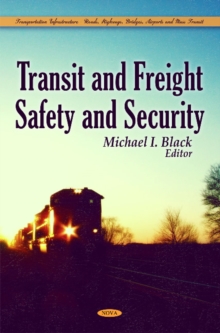 Transit & Freight Safety & Security, Hardback Book Transit & Freight Safety & Security, Hardback Book