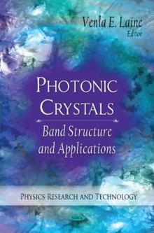 Photonic Crystals : Fabrication, Band Structure & Applications, Hardback Book Photonic Crystals : Fabrication, Band Structure & Applications, Hardback Book