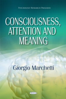Consciousness, Attention & Meaning, Hardback Book Consciousness, Attention & Meaning, Hardback Book