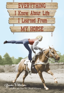 Everything I Know About Life I Learned From My Horse