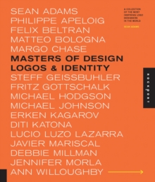 Masters of Design: Logos & Identity : A Collection of the Most Inspiring Logo Designers in the World