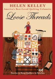 Loose Threads : Stories to Keep Quilters in Stitches