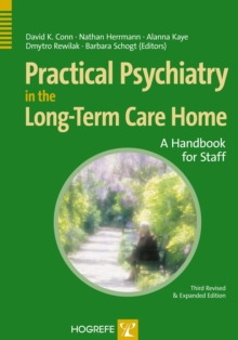 Practical Psychiatry in the Long-Term Care Home : A Handbook for Staff