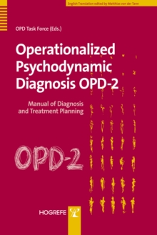 Operationalized Psychodynamic Diagnosis OPD-2 : Manual of Diagnosis and Treatment Planning