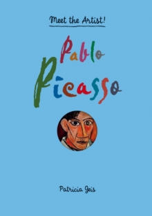 Pablo Picasso: Meet the Artist, Hardback Book Pablo Picasso: Meet the Artist, Hardback Book