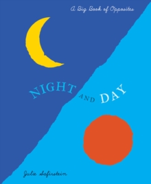 Night and Day : A Big Book of Opposites, Paperback Book Night and Day : A Big Book of Opposites, Paperback Book