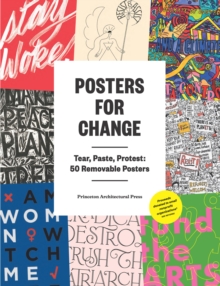 Posters for Change : Tear, Paste, Protest